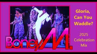Boney M. - Gloria, Can You Waddle? [2025 Celebration Mix]