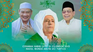 Download lagu Ceramah Habib Lutfi Di Cilongok Sangat Menyentuh Haoul Ibunda Abuya Uci Turtusi mp3