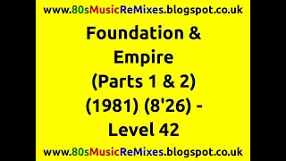 Foundation & Empire (Parts 1 & 2) - Level 42 | 80s Club Mixes | 80s Club Music | 80s Jazz Funk