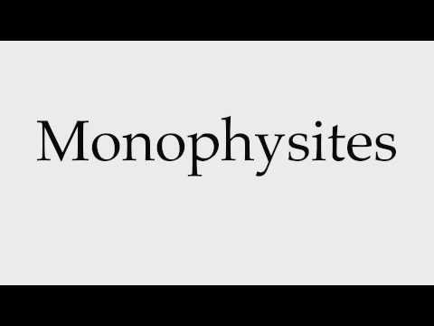 How to Pronounce Monophysites