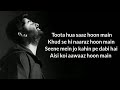 Toota Hua Saaz Hu Main Lyrics Milne Hai Mujhse Aayi Aashiqui 2 Arijit Singh Moral Arijit