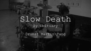 Slow Death - Obituary (Drums Cover)