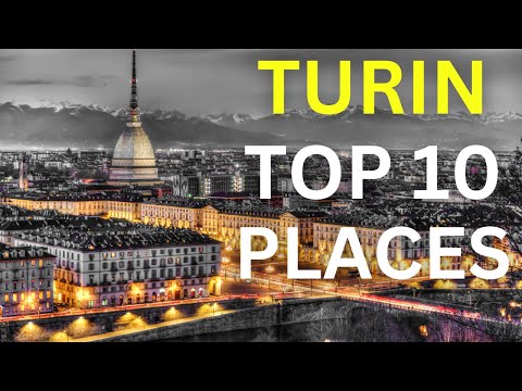 Top 10 Places To Visit In Turin Italy | Italy Travel