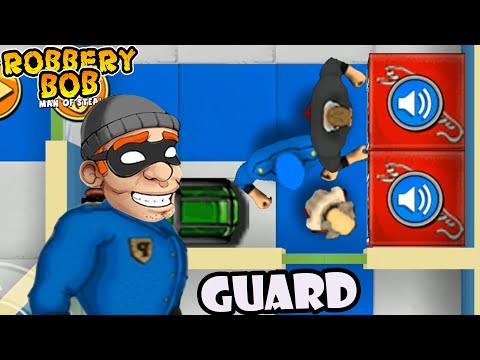 Robbery Bob 1 Use Blue Guard Suit - Part 5
