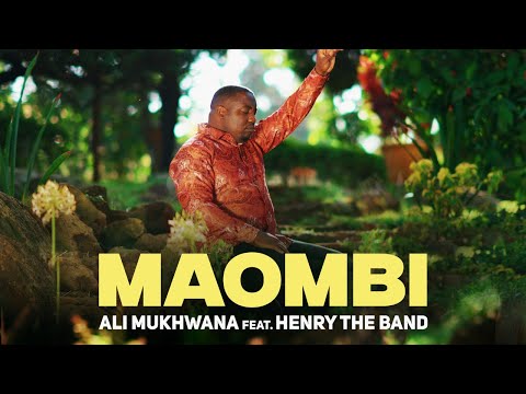 Ali Mukhwana - Maombi Ft. Henry The Band (Official Video)