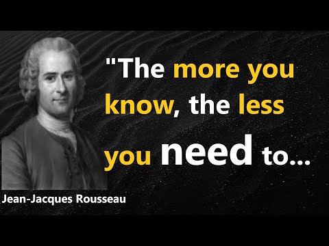 Powerful Jean-Jacques Rousseau Quotes That Will Transform Your Thinking | Life-Changing Philosophy