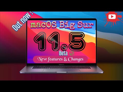 macOS Big Sur 11.5 Beta is OUT! - What's New?  (All-New Features & New Changes)