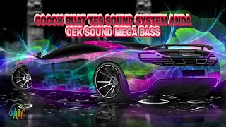 Download lagu COCOK BUAT TES SOUND SYSTEM ANDA CEK SOUND MEGA FUll BASS 100% mp3 Download lagu COCOK BUAT TES SOUND SYSTEM ANDA CEK SOUND MEGA FUll BASS 100% mp3
