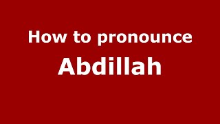 How to pronounce Abdillah