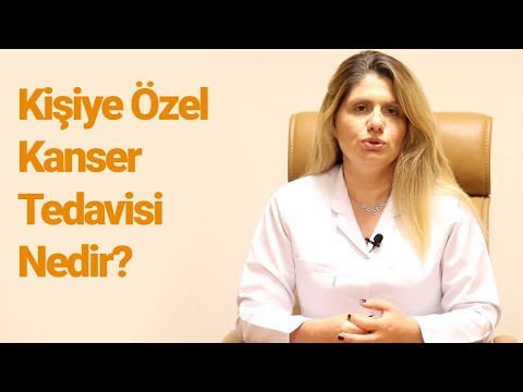 Kişiye Özel Kanser Tedavisi Nedir? Prof.Dr. Tülay Akman