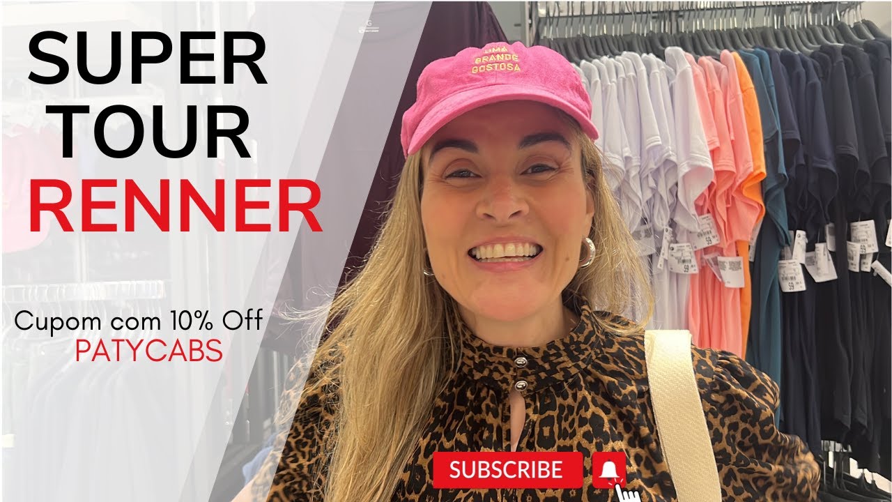SUPER TOUR RENNER - AQUECE BLACK FRIDAY Cupom PATYCABS com 10% off