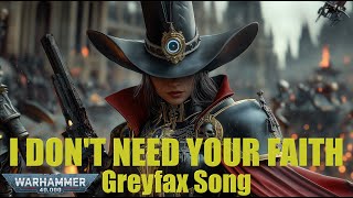 WARHAMMER 40K SONG || "I Don't Need Your Faith" - Greyfax song by ‪@SanguiniusSoundscapes‬  (SunoAI)
