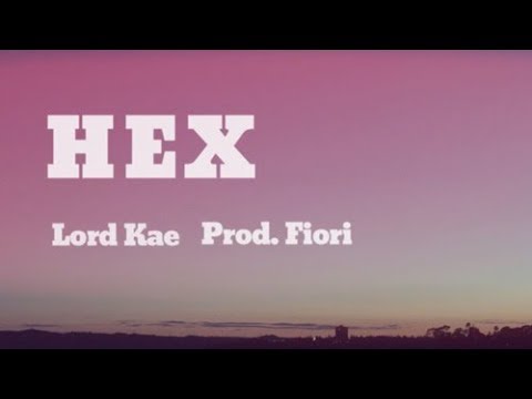 Lord Kae - Hex [Prod by Fiori]
