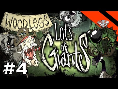 Lots of Giants - Don't Starve Challenge Series - Part 4 - [S15] (Woodlegs)