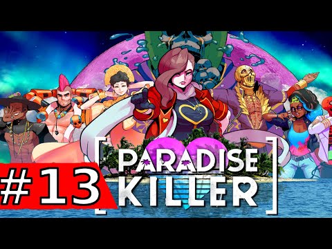 Paradise Killer - Part 13 Walkthrough (Gameplay)