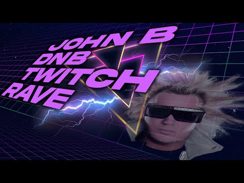 Drum & Bass Livestream Rave on Twitch with John B DNB DJ Set [1.9.23]