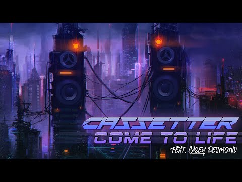 Cassetter - Come To Life (feat. Casey Desmond)
