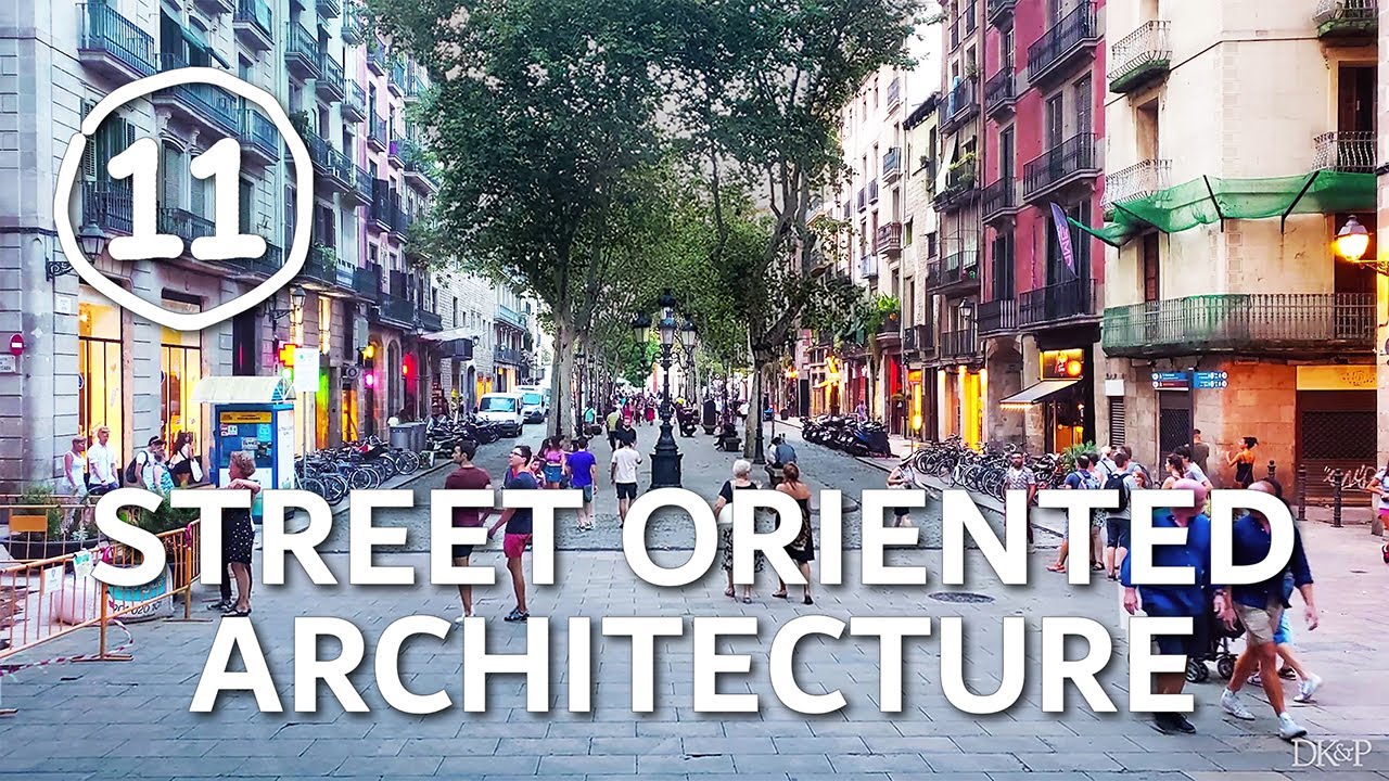 Street-Oriented Architecture ·  TOWN PLANNING STUFF  ·  Ep. 11