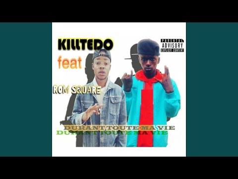 Durant toute ma vie (feat. Killtedo)