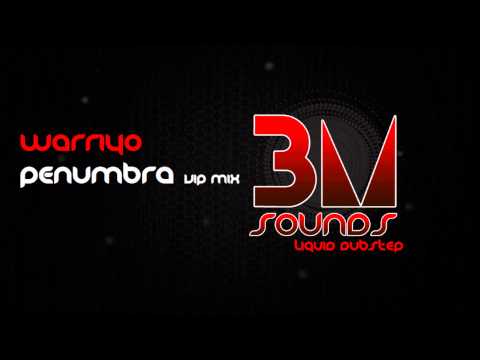Warriyo - Penumbra (VIP Mix) [Liquid Dubstep]