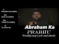 Abraham Ka Prabhu By @AmitKambleMinistries ||Worship song lyric and chords