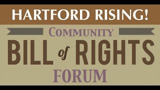 preview picture of video 'Hartford Rising! Community Bill of Rights Forum'