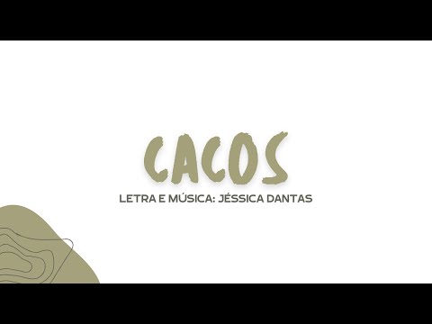 CACOS | JÉSSICA DANTAS FEAT. WESLLEY FONSECA | LYRIC VÍDEO