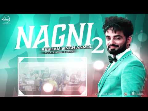 Nagni 2 (Full Audio Song) | Resham Anmol | Punjabi Song Collection | Speed Records