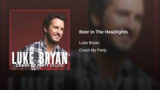 Luke Bryan - Beer In The Headlights