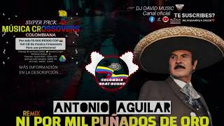 👑 Ni por mil puñados de oro ✘ Antonio Aguilar 🥃/ RemiX Intro Oficial 2025  🪄 Zilen Dj David Music ✘