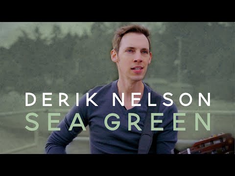 Derik Nelson - "Sea Green" (Official Music Video)