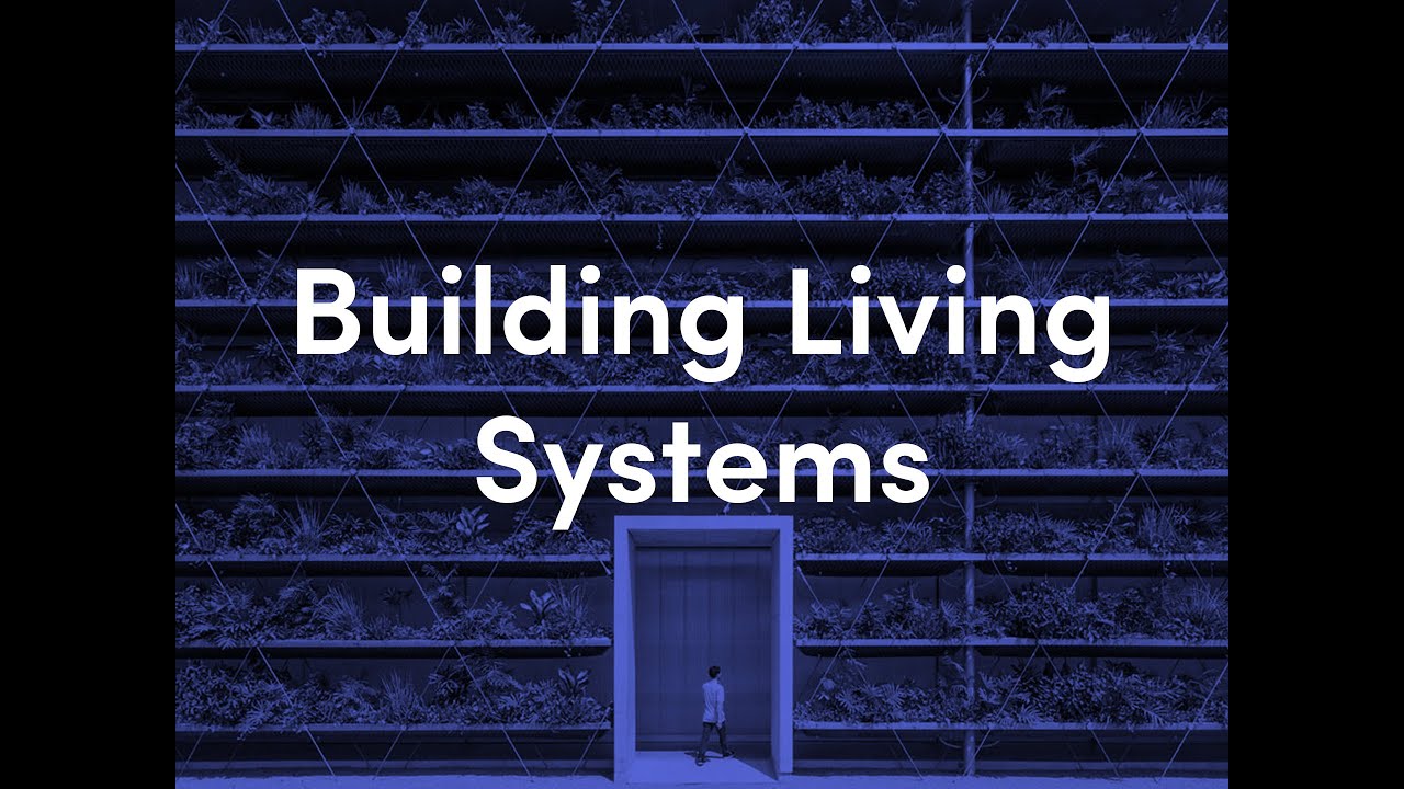 Building Living Systems | urbannext Lexicon