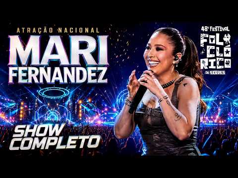 🔥 MARI FERNANDEZ — SHOW COMPLETO | 48º FESTIVAL FLOCLÓRICO DE SILVES 🎤🎶
