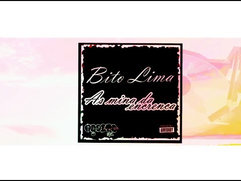 Bito Lima - As mina da encrenca