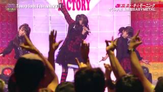 BABYMETAL - "Doki Doki Morning" in TOKYO IDOL FESTIVAL 2011 Performed 28/08/11