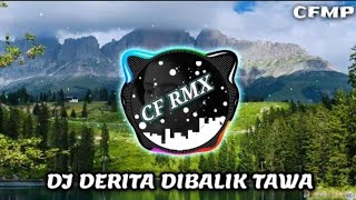 Download lagu DJ Derita Dibalik Tawa ( Revina Alvira ) Dangdut Remix Slow by CF RMX mp3