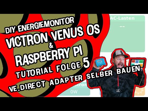 VICTRON VENUS OS & RASPBERRY PI | VE.Direct Adapter bauen | Folge 5 | DIY Energiemonitor