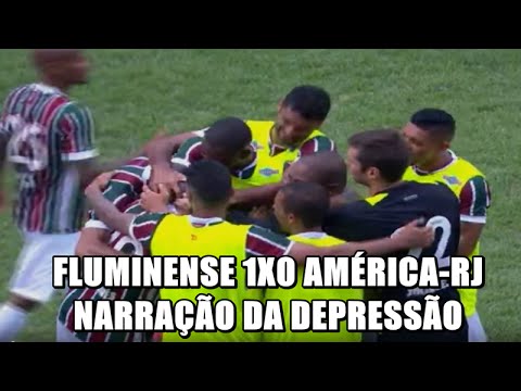 FLUMINENSE 1X0 AMÉRICA-RJ - NARRAÇÃO DA DEPRESSÃO