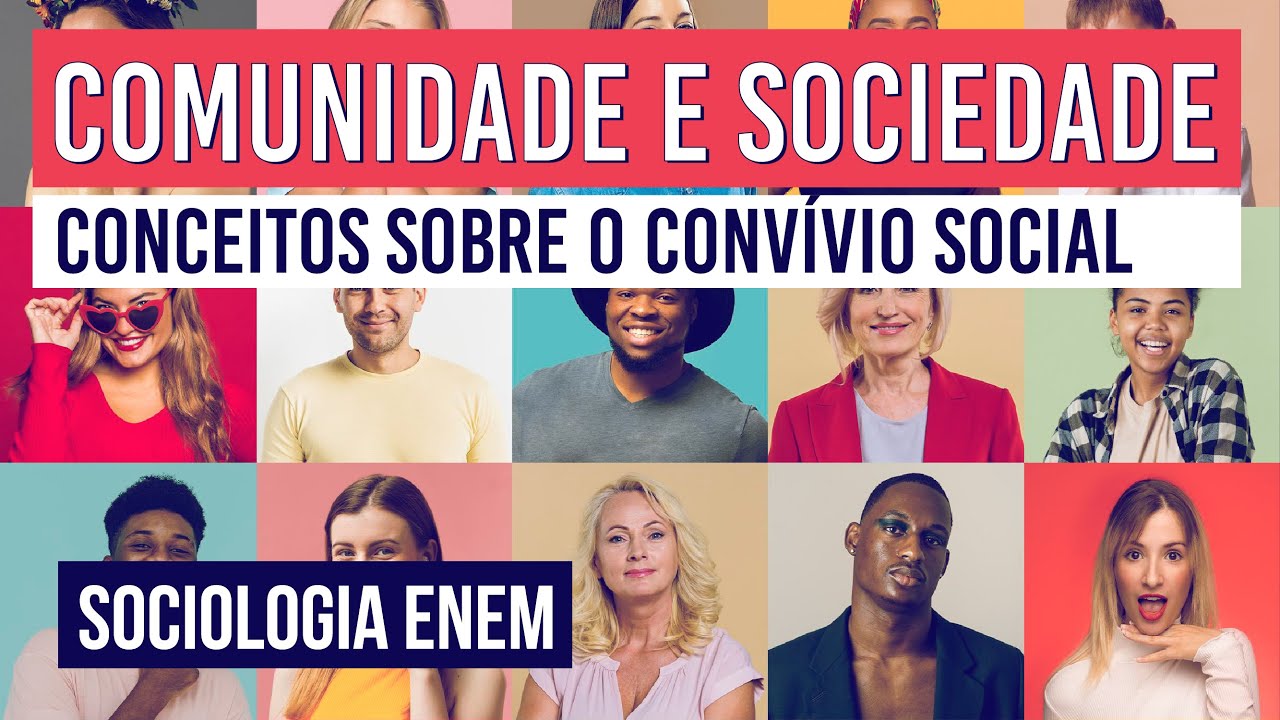 COMUNIDADE E SOCIEDADE: conceitos sobre o convívio social | Sociologia para o Enem | Fábio Pereira