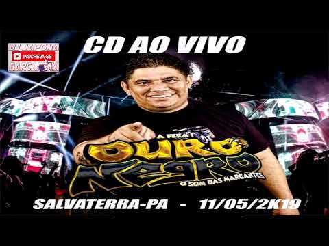 OURO NEGRO(AO VIVO)EM SALVATERRA l DJ BRAZ 11-05-2019