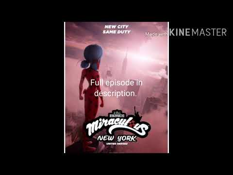 Miraculous New York Special Full Episode (link in description)