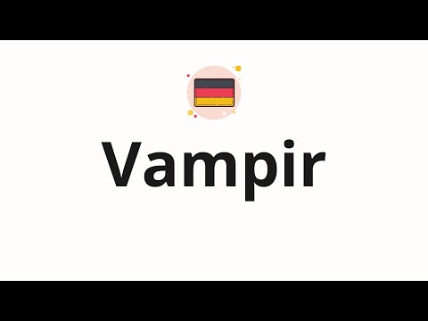How to pronounce Vampir
