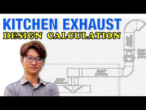 Commercial Kitchen Exhaust Design (c/w Static Pressure & Fresh Air Balancing)