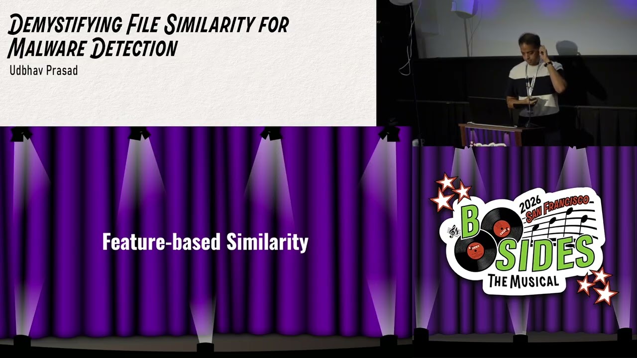 BSidesSF 2026 - Demystifying File Similarity for Malware Detection (Udbhav Prasad)