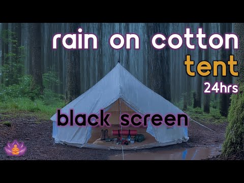 [Black Screen] Rain on Cotton Canvas Tent No Thunder | Rain Ambience | Rain Sounds for Sleeping