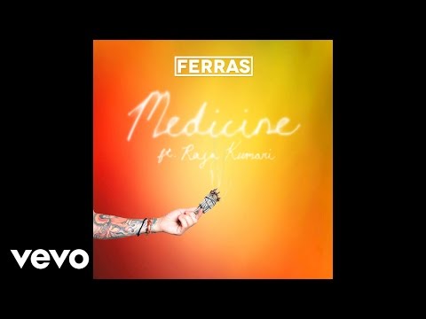 Ferras - Medicine (Audio) ft. Raja Kumari