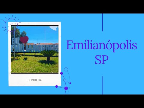 Conheça Emilianópolis - São Paulo - Brasil