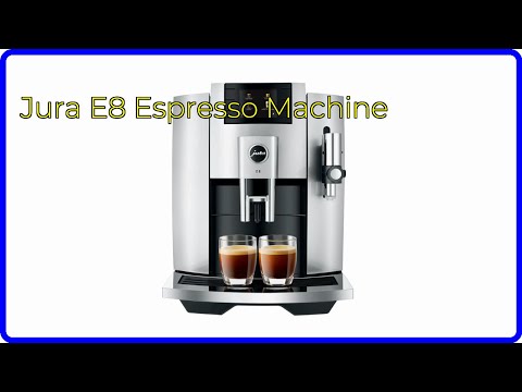 REVIEW (2026): Jura E8 Espresso Machine. First Look.