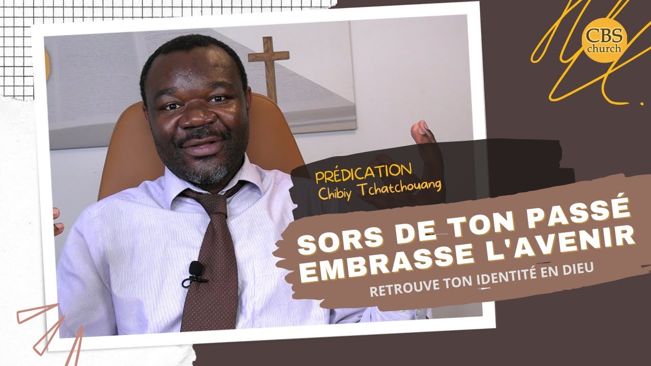 PRÉDICATION: SORS DU PASSÉ - REGARDE LE FUTUR!