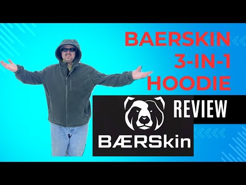 Baerskin 3-In-1 Hoodie 4.0 Review: Is It Worth The Hype?